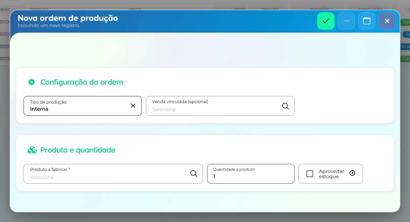 Janela Nova ordem de produção com o tipo de produção, a venda vinculada, o produto a fabricar e a quantidade