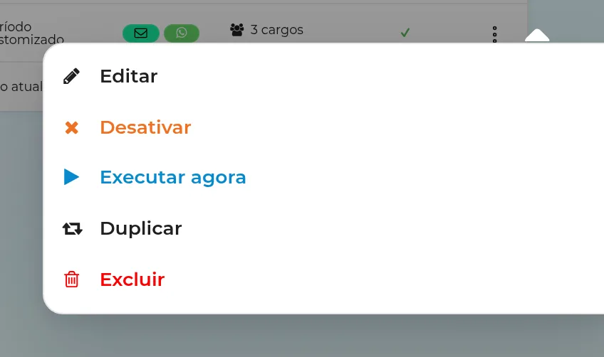 Menu de ações de um agendamento: editar, desativar, executar agora, duplicar e excluir