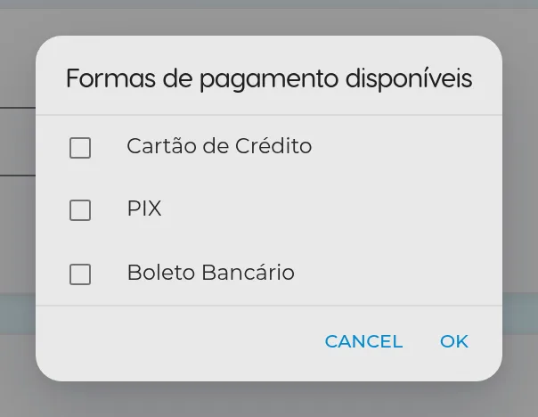 Lista para marcar as formas de pagamento disponíveis: Cartão de Crédito, PIX e Boleto Bancário