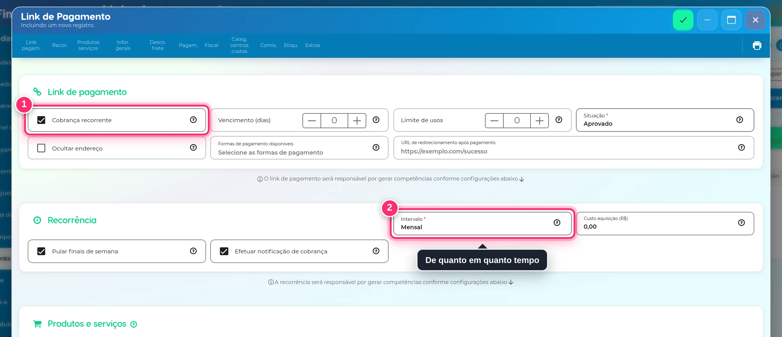 Link com Cobrança recorrente marcada e a parte da recorrência aberta, com o intervalo